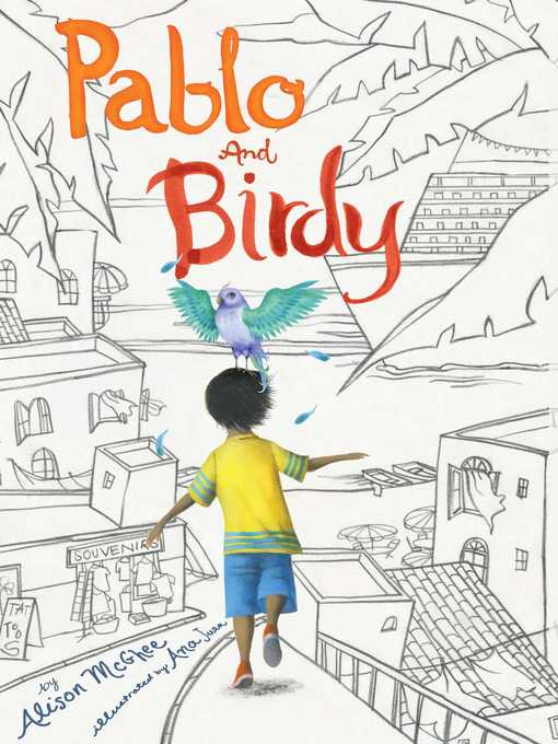 Title details for Pablo and Birdy by Alison McGhee - Wait list